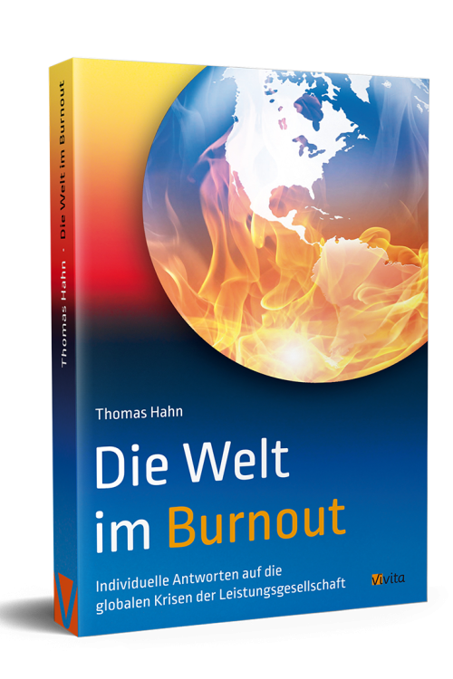 Individuelle Antworten auf die globalen Krisen der Leistungsgesellschaft